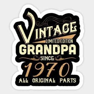 Vintage Grandpa Since 1970 Funny Man Myth Legend Daddy Sticker